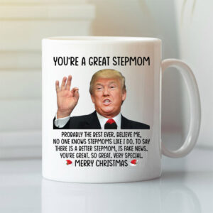 Trump Youre A Great Stepmom Merry Christmas Mug.jpg