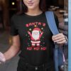 Christmas Ho Shirt Santas Ho Ho Ho.jpg