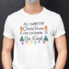 Be Kind Christmas Shirt All I Want For Christmas Is For Everyone To Be Kind.jpg
