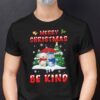 Be Kind Christmas Shirt Merry Christmas Be Kind.jpg