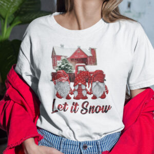 Gnomes Let It Snow Christmas Shirt.jpg