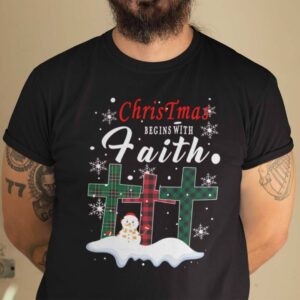 Christmas Faith Shirt Christmas Begins With Faith.jpg