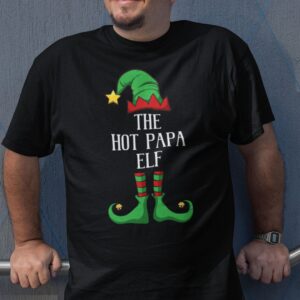 The Hot Papa Elf Shirt Xmas Gift Family Group Elf Christmas.jpg