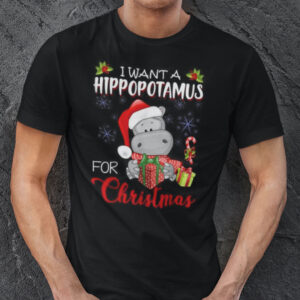 I Want A Hippopotamus For Christmas Shirt 2.jpg