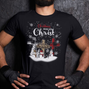 Christmas Begins With Christ Shirt Jesus Lover Snowman.jpg