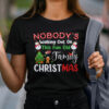 Nobodys Walking Out On This Fun Old Family Christmas Shirt.jpg