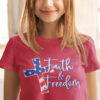 Faith And Freedom Christian Patriotic Shirt.jpg