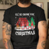 Family Gnome Christmas Shirts Ill be Gnome For Christmas.jpg