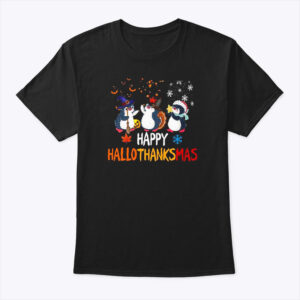 Happy Hallothanksmas Penguin Shirt Happy Halloween Thanksgiving Christmas 1 1.jpg