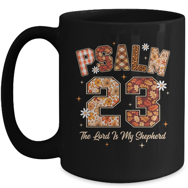 Psalm 23 Shirt The Lord Is My Shepherd Christian Faith Bible Mug 15oz Mug Black front 600x.jpg