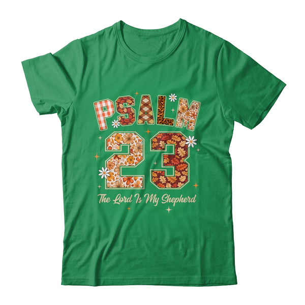 Psalm 23 Shirt The Lord Is My Shepherd Christian Faith Bible Shirt Sweatshirt Classic T Shirt Irish Green 600x.jpg