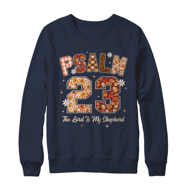 Psalm 23 Shirt The Lord Is My Shepherd Christian Faith Bible Shirt Sweatshirt Crewneck Sweatshirt Navy 600x.jpg