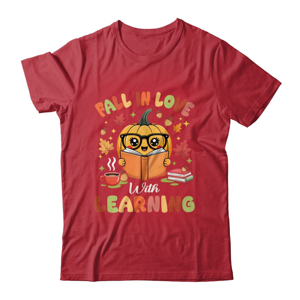 Fall In Love With Learning Autum Thanksgiving Teacher Women Shirt Sweatshirt Classic T Shirt Red 600x.jpg