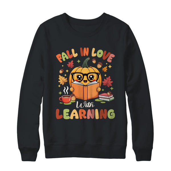 Fall In Love With Learning Autum Thanksgiving Teacher Women Shirt Sweatshirt Crewneck Sweatshirt Black 600x.jpg