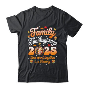 Family Thanksgiving 2025 Thanksgiving Crew Matching Group Shirt Hoodie Classic T Shirt Black 600x.jpg