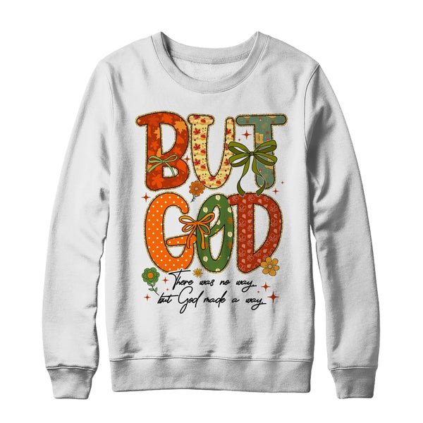 But God Christian Fall Autumn Thankful Floral Coquette Bow Shirt Sweatshirt Crewneck Sweatshirt White 600x.jpg