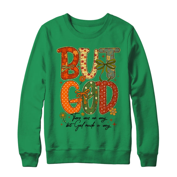 But God Christian Fall Autumn Thankful Floral Coquette Bow Shirt Sweatshirt Crewneck Sweatshirt Irish Green 600x.jpg