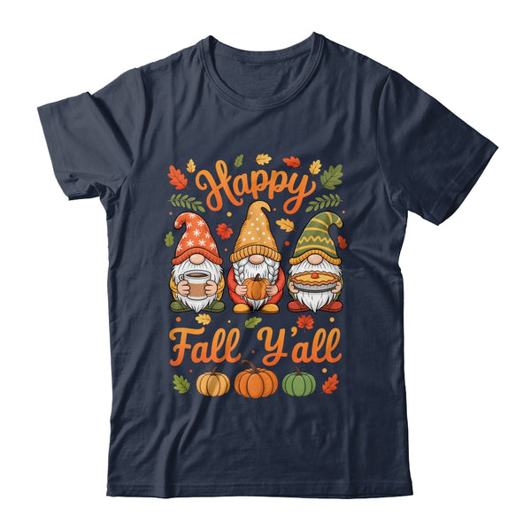 Happy Fall Y all Gnome Pumpkin Autumn Thanksgiving Men Women Shirt Hoodie Classic T Shirt Navy 600x.jpg