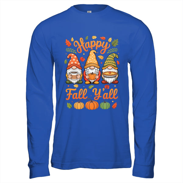 Happy Fall Y all Gnome Pumpkin Autumn Thanksgiving Men Women Shirt Hoodie Long Sleeve T Shirt Royal 600x.jpg
