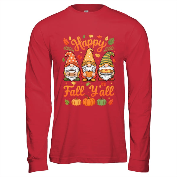 Happy Fall Y all Gnome Pumpkin Autumn Thanksgiving Men Women Shirt Hoodie Long Sleeve T Shirt Red 600x.jpg