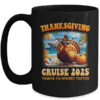 It s A Thanksgiving Trip Family Cruise Squad Vacation 2025 Mug 15oz Mug Black front 600x.jpg