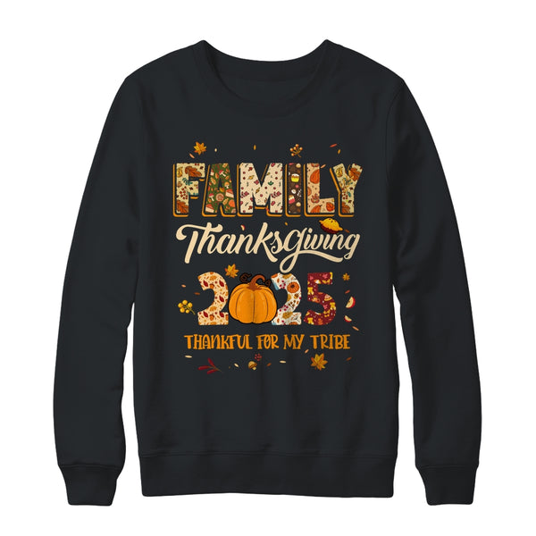 Family Thanksgiving 2025 Thankful For My Tribe Group Autumn Shirt Sweatshirt Crewneck Sweatshirt Black 600x.jpg