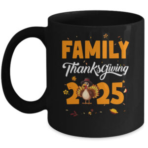 Family Thanksgiving 2025 Fall Autumn Turkey Matching Family Mug 11oz Mug Black front 600x.jpg