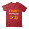 Family Thanksgiving 2025 Fall Autumn Turkey Matching Family Shirt Sweatshirt Classic T Shirt Red 600x.jpg