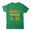 Family Thanksgiving 2025 Fall Autumn Turkey Matching Family Shirt Sweatshirt Classic T Shirt Irish Green 600x.jpg