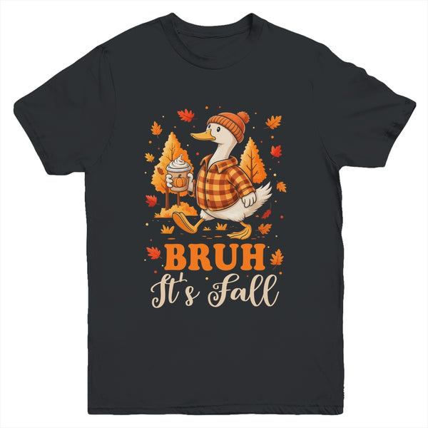 Bruh Its Fall Goose Pumpkin Spice Thanksgiving Autumn Leaves Youth Shirt Youth T Shirt Black 600x.jpg