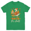 Bruh Its Fall Goose Pumpkin Spice Thanksgiving Autumn Leaves Youth Shirt Youth T Shirt Irish Green 600x.jpg