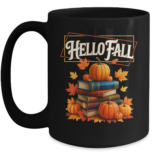 Hello Fall Pumpkin And Books Reading Lovers In Autumn Fall Mug 15oz Mug Black front 600x.jpg