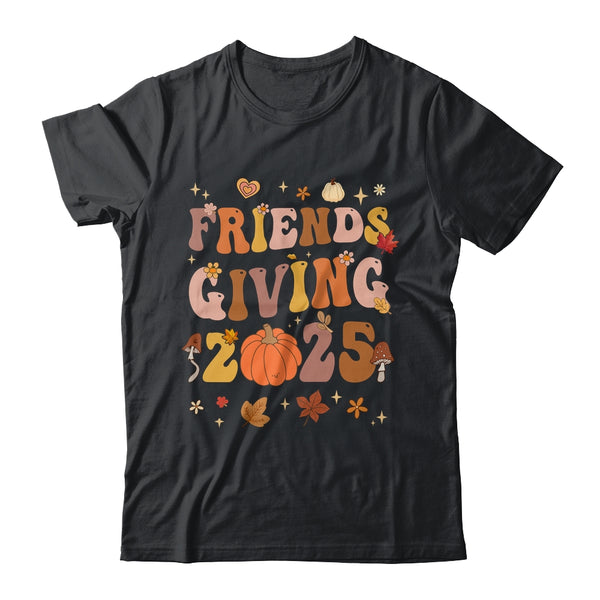 Retro Groovy Friends Giving 2025 Thanksgiving Friendsgiving Shirt Sweatshirt Classic T Shirt Black 600x.jpg