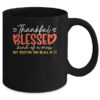 Thankful Blessed Kind Of A Mess But Trusting God In All Mug 11oz Mug Black back 600x.jpg