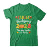 Family Thanksgiving 2025 Thanksgiving Crew Turkey Matching Shirt Sweatshirt Classic T Shirt Irish Green 600x.jpg
