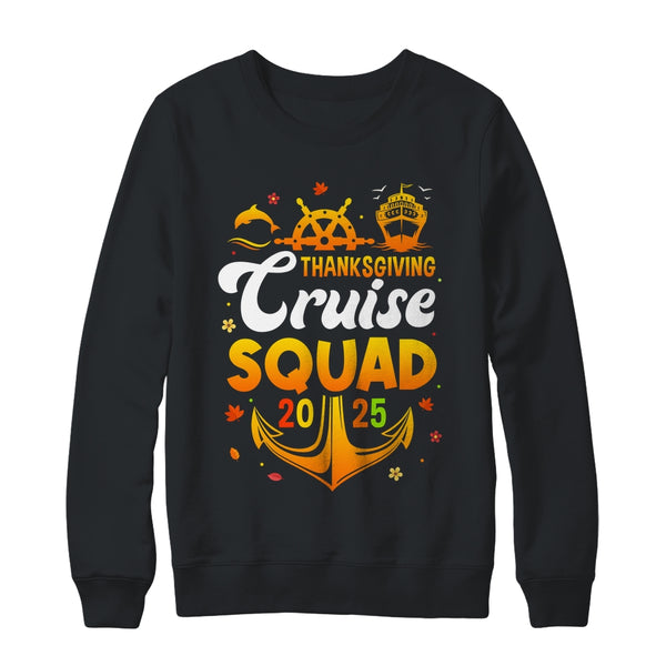 Thanksgiving Cruise Squad Matching Family Vacation 2025 Trip Shirt Sweatshirt Crewneck Sweatshirt Black 600x.jpg