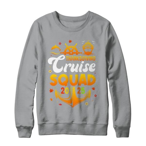 Thanksgiving Cruise Squad Matching Family Vacation 2025 Trip Shirt Sweatshirt Crewneck Sweatshirt Sport Grey 600x.jpg