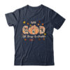 With GOD All Things Are Possible Christian Fall Pumpkin Shirt Hoodie Classic T Shirt Navy 600x.jpg