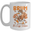 Bruh It s Cozy Season It s Fall Autumn Vibes Funny Goose Mug 15oz Mug White front 600x.jpg