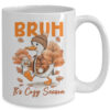Bruh It s Cozy Season It s Fall Autumn Vibes Funny Goose Mug 15oz Mug White back 600x.jpg