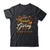 Funny Happy Friendsgiving Friends Giving Family Thanksgiving Shirt Sweatshirt Classic T Shirt Black 600x.jpg