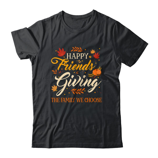 Funny Happy Friendsgiving Friends Giving Family Thanksgiving Shirt Sweatshirt Classic T Shirt Black 600x.jpg
