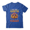 I m The Auntie Turkey Matching Family Thanksgiving Costume Classic T Shirt Royal 600x.jpg