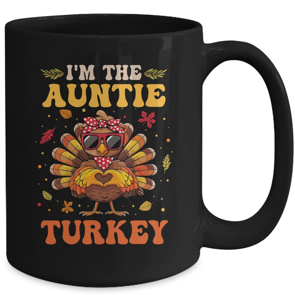 I m The Auntie Turkey Matching Family Thanksgiving Costume Mug 15oz Mug Black back 600x.jpg