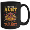 I m The Aunt Turkey Matching Family Thanksgiving Costume Mug 15oz Mug Black back 600x.jpg