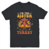 I m The Sister Turkey Matching Family Thanksgiving Costume Youth T Shirt Black 600x.jpg