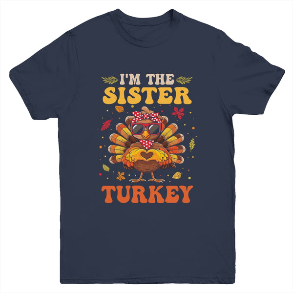 I m The Sister Turkey Matching Family Thanksgiving Costume Youth T Shirt Navy 600x.jpg