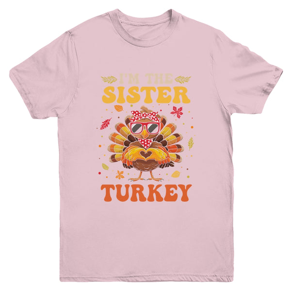 I m The Sister Turkey Matching Family Thanksgiving Costume Youth T Shirt Light Pink 600x.jpg