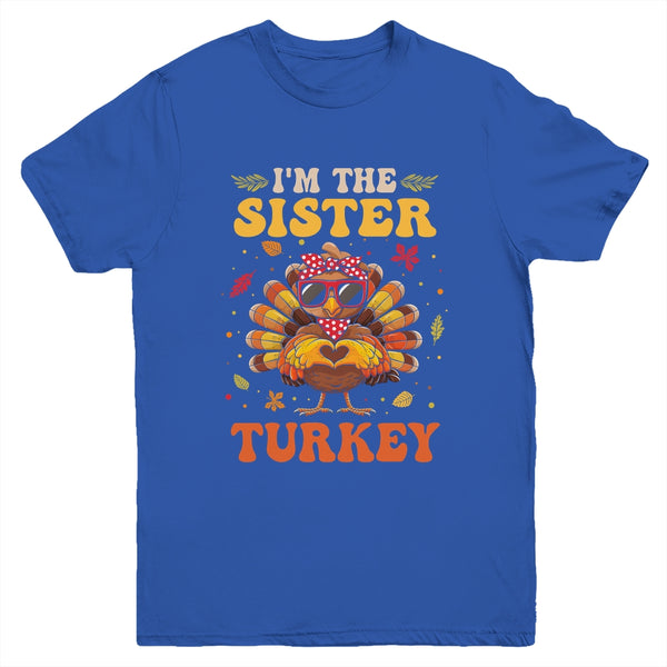 I m The Sister Turkey Matching Family Thanksgiving Costume Youth T Shirt Royal 600x.jpg