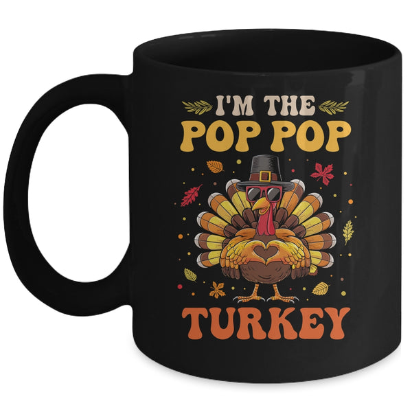I m The Pop Pop Turkey Matching Family Thanksgiving Costume Mug 11oz Mug Black front 600x.jpg